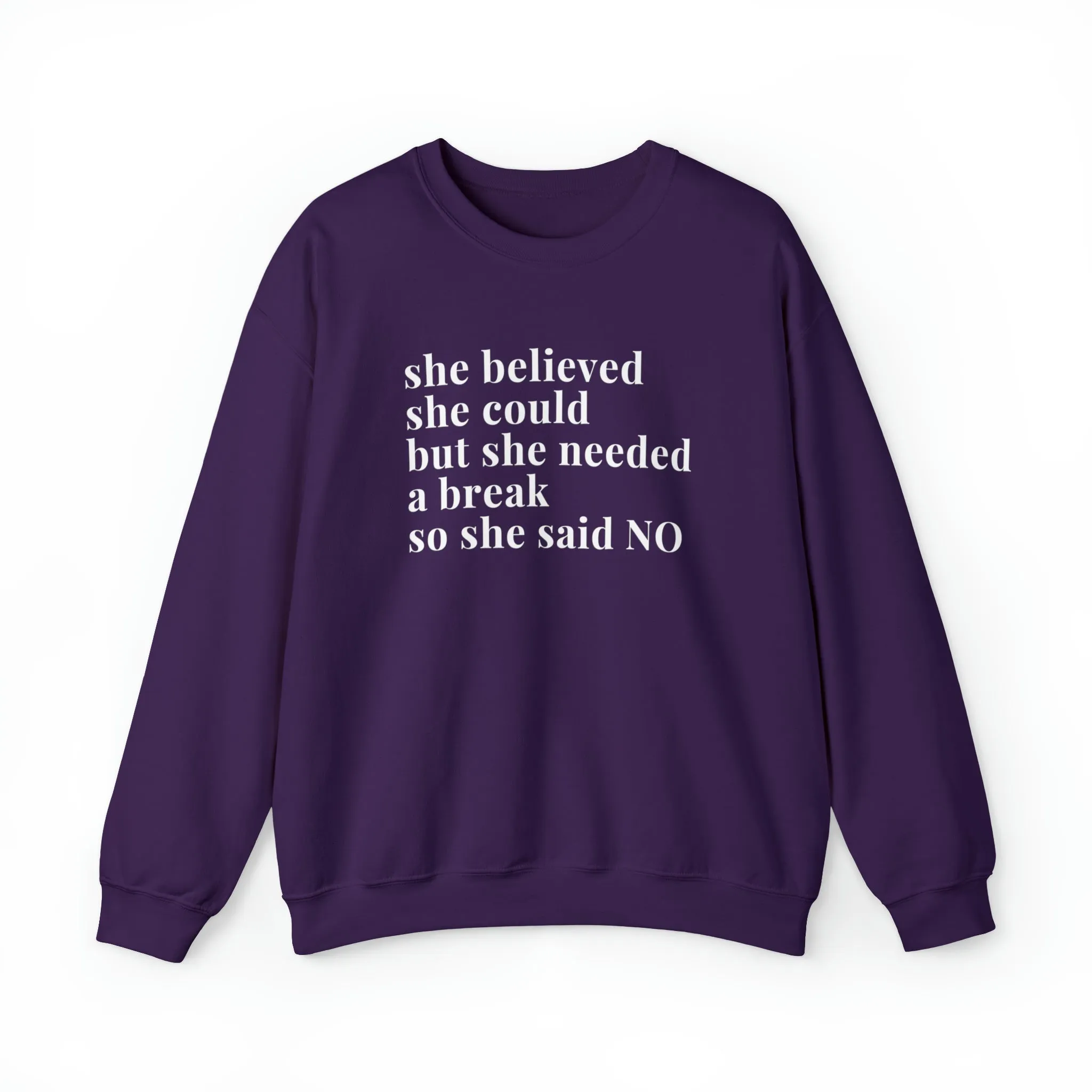 She Said No Unisex Sweatshirt