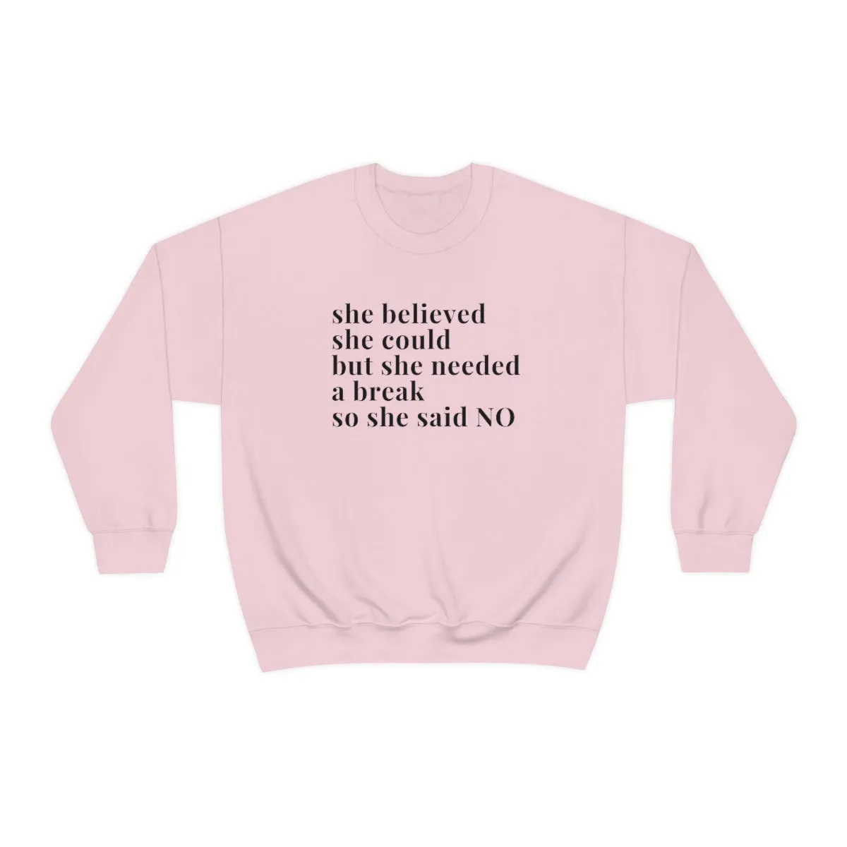 She Said No Unisex Sweatshirt