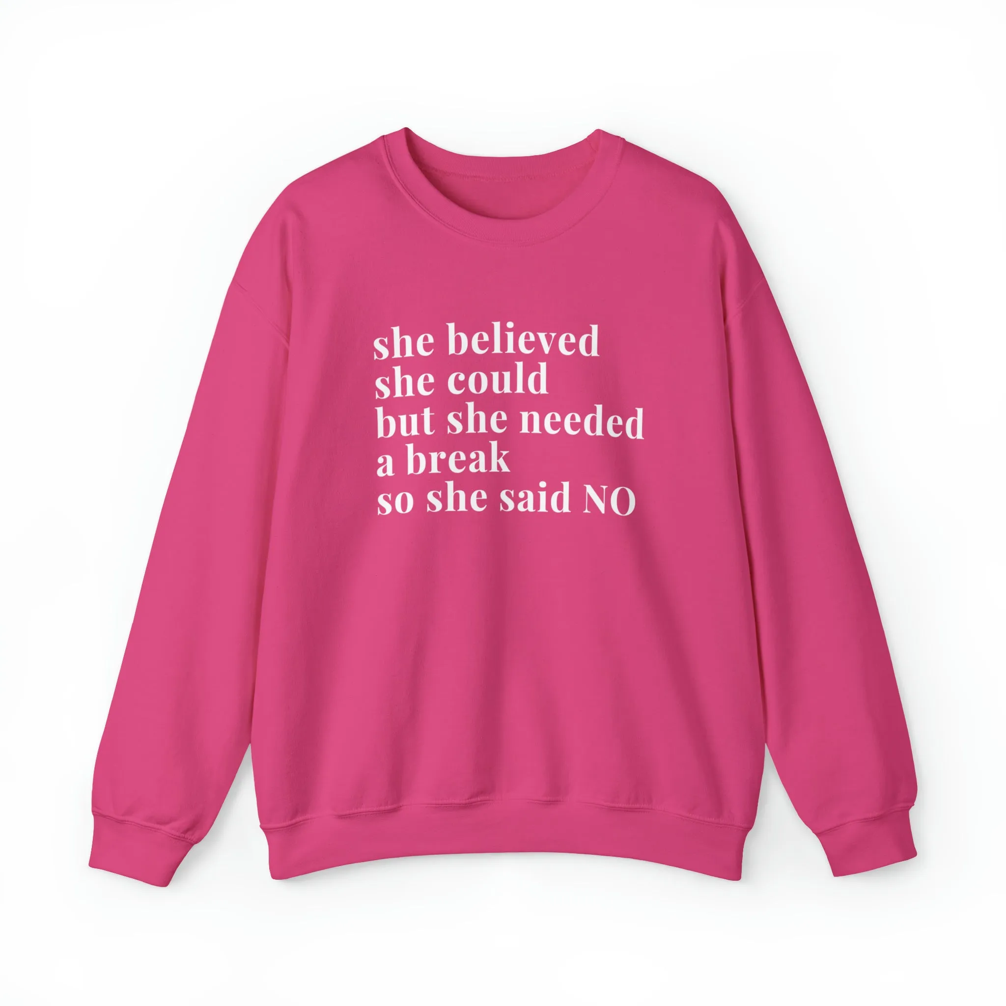 She Said No Unisex Sweatshirt