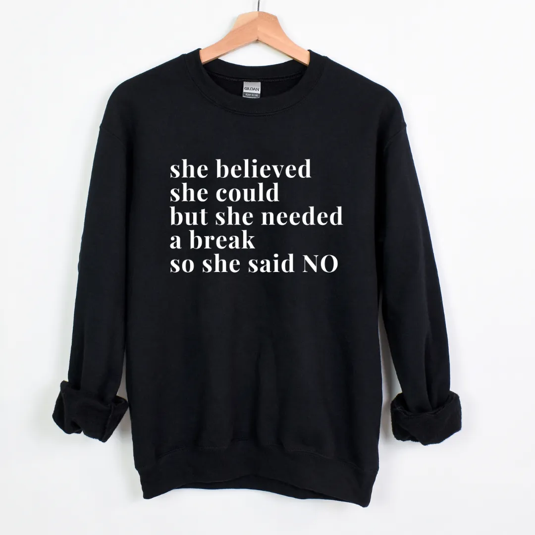 She Said No Unisex Sweatshirt