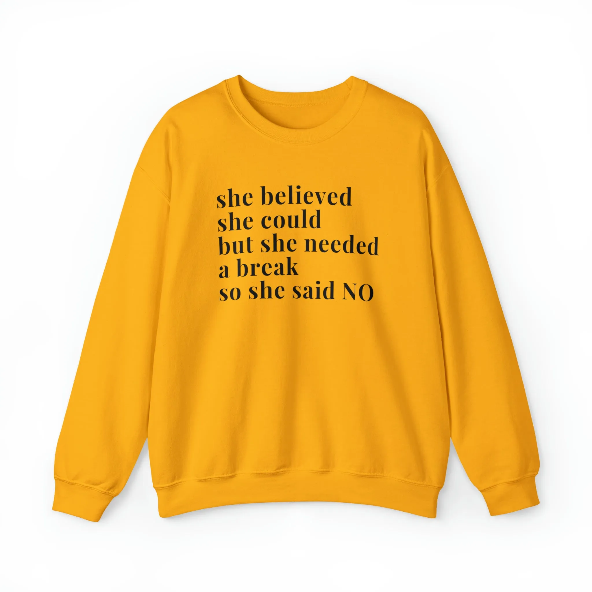 She Said No Unisex Sweatshirt