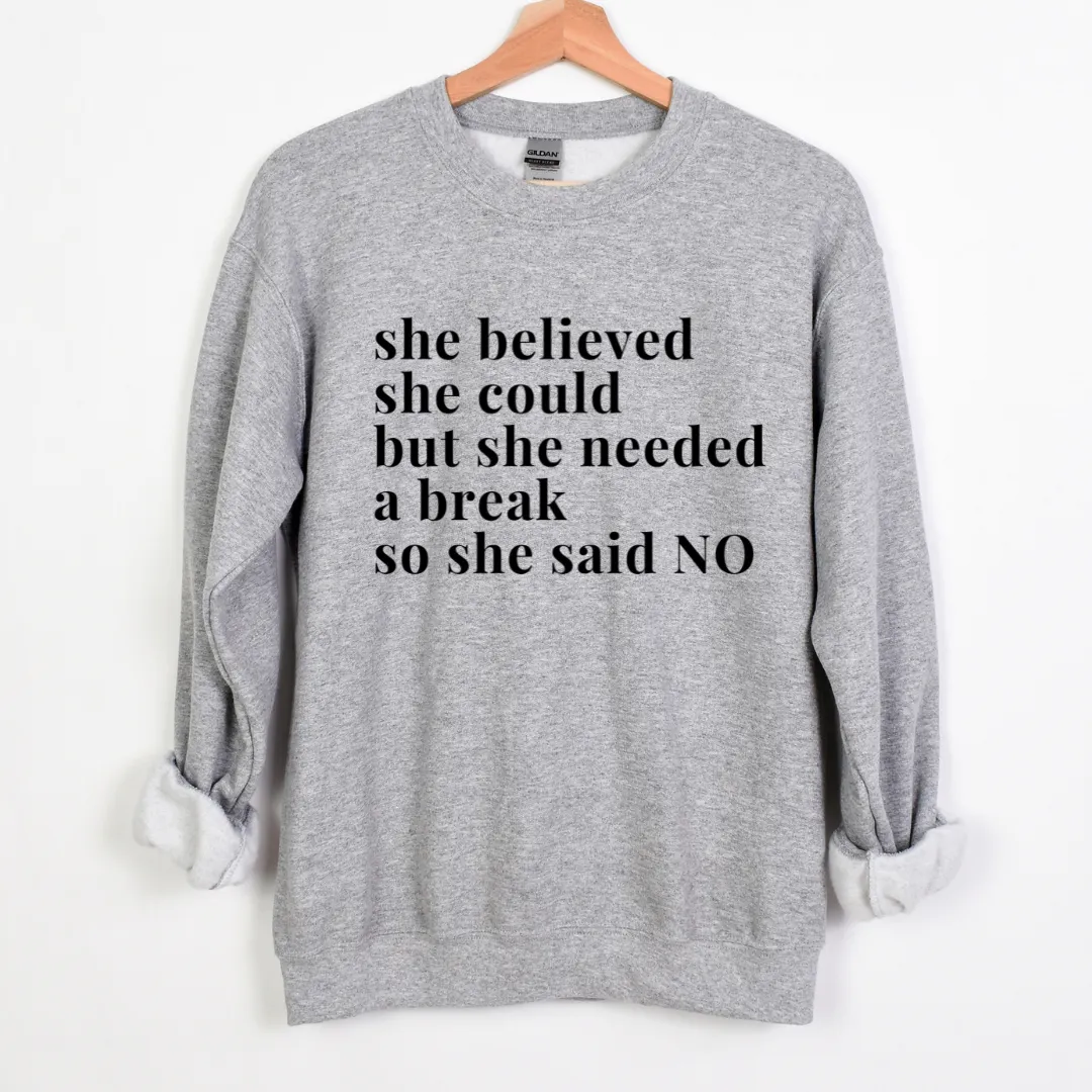 She Said No Unisex Sweatshirt