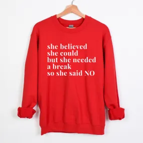 She Said No Unisex Sweatshirt